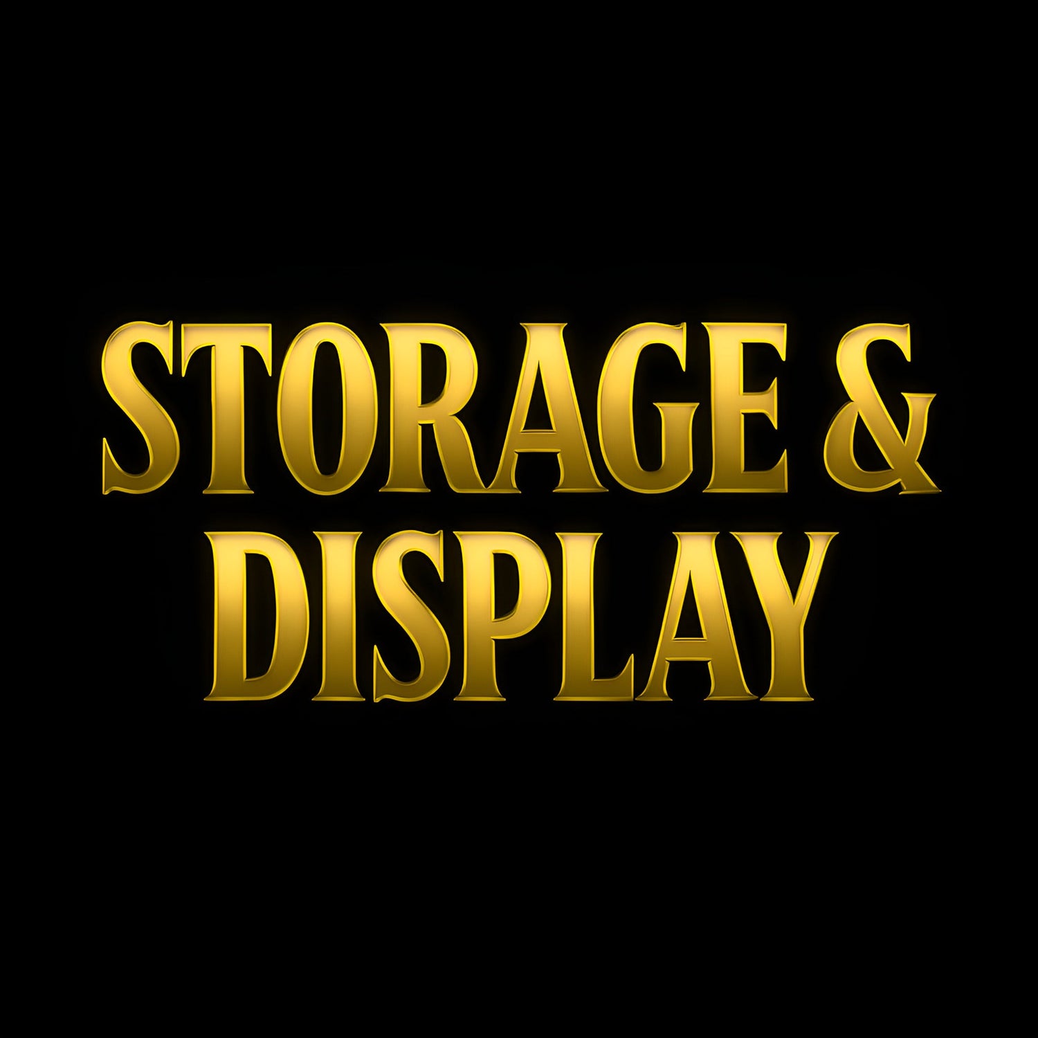STORAGE & DISPLAY